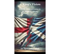 Spencer M Dayton A King's Vision (Copertina rigida)