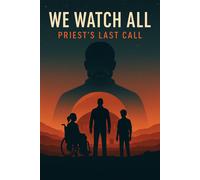 Spencer, Michael We Watch All: Priest`S Last Call Book NUOVO