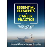 Spencer Niles Norman Amundson Essential Elements of Career Practice (Tascabile)