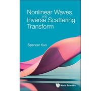 Spencer P Kuo Nonlinear Waves And Inverse Scattering Transfor (Copertina rigida)