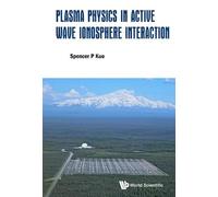 Spencer P Kuo Plasma Physics In Active Wave Ionosphere Intera (Copertina rigida)