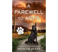Spencer Quinn A Farewell to Arfs (Copertina rigida) Chet & Bernie Mystery
