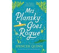 Spencer Quinn Mrs. Plansky Goes Rogue (Tascabile) Mrs. Plansky