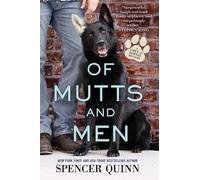 Spencer Quinn Of Mutts and Men (Tascabile) Chet & Bernie Mystery