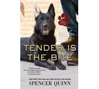 Spencer Quinn Tender Is the Bite (Tascabile) Chet & Bernie Mystery