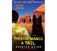 Spencer Quinn Thereby Hangs a Tail (Tascabile) Chet and Bernie Mystery
