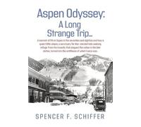 Spencer Schiffer Aspen Odyssey (Tascabile)