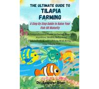 Spencer Sean The Ultimate Guide to Tilapia Farming (Tascabile)