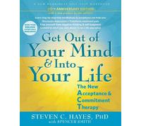 Spencer Smith Steven C. Haye Get Out of Your Mind and Into Your Lif (Tascabile)
