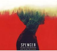 Spencer We Built This Mountain Just to (CD)