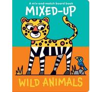 Spencer Wilson Mixed-Up Wild Animals (Libro di cartone)