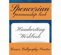 Spencerian Penmanship Book: Handwriting Workbook - Cursive Calligraphy Practice