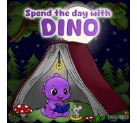 Spend The Day With DINO: Fun and Adventures