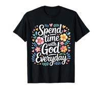 Spend Time with God Everyday Devozione Preghiera - Maglietta