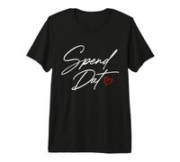 Spendi DAT, Spendi DAT, Dove Tutto Il Mio Scammin, Tag Pop, $$$ Maglietta Premium