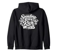 Spending Like I’m Rich Funny Quotes Expense for Hobby Humor Felpa con Cappuccio