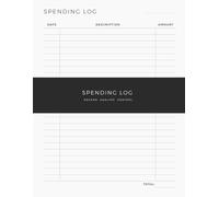 Spending Log Notebook: Expense Tracker for Recording Purchases, Tracking Spending and Managing Everyday Expenses