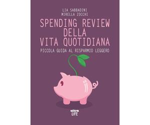SPENDING REVIEW DELLA VITA QUOTIDIANA - Sabbadini Lia - 2022 - Ultra