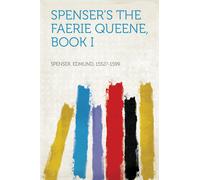 Spenser, Edmund Spenser`S The Faerie Queene, Book I Book NUOVO