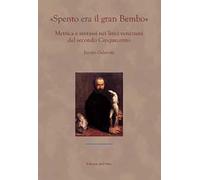 «Spento era il gran Bembo». Metrica e sintassi nei lirici veneziani del secondo Cinquecento