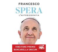 Spera. L'autobiografia