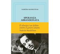 Libri Nadezda Mandel'stam - Speranza Abbandonata. Ediz. Numerata