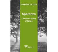 Speranza. Dove il cuore attende