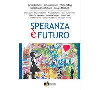 Speranza è futuro - AA.VV.