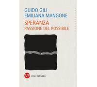 Speranza. Passione del possibile