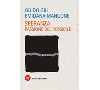 Speranza. Passione del possibile - 2025 - Vita e Pensiero