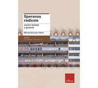 Speranza radicale. Lavoro sociale e povertà