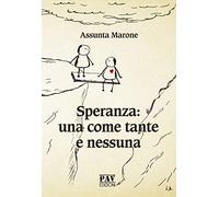 Speranza: una come tante e nessuna