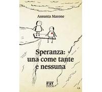 Speranza: una come tante e nessuna