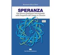 Speranza. Una ricerca qualitativa internazionale sulla prospettiva dell'umano in divenire
