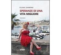 Speranze di una vita migliore