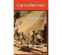 Speranzella: Napoli tra meraviglie e misteri