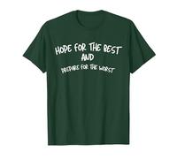 Sperare Il Meglio e prepararsi al peggio Maglietta, Uomo, Verde Foresta, 3XL