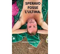 Speravo fosse l'ultima