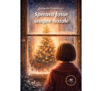 Speravo fosse sempre Natale - 2026 - Europa Edizioni