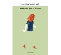 Speriamo per il meglio