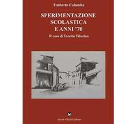 Sperimentazione scolastica e anni '70. Il caso di Torrita Tiberina