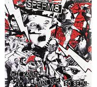 SPERM8 - WIE KANN MAN NUR SO SEIN
