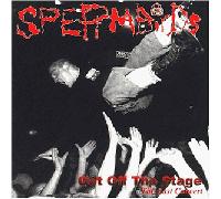 Spermbirds - Get Off the Stage