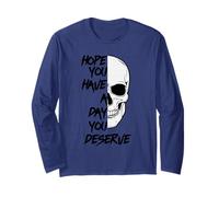 Spero Che tu Abbia Un Giorno in Cui meriti Un Divertente Teschio Motivazionale Maglia a Manica