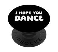 Spero che tu balli PopSockets PopGrip Adesivo
