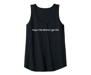 Spero di Morire Prima di invecchiare. Lifestyle Design Canotta, Donna, Nero, S
