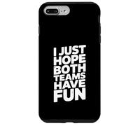 Spero solo che entrambe le squadre si divertano a fare sport Custodia per iPhone 7 Plus/8 Plus