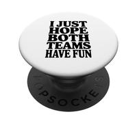 Spero solo che entrambe le squadre si divertano a fare sport PopSockets PopGrip Adesivo