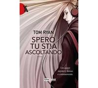 Spero tu stia ascoltando