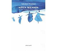 Spes messis. Storia in versi di una vocazione religiosa